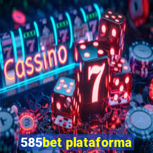 585bet plataforma